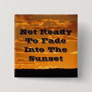 Old Age Humor Sunset Photo Funny Birthday 15 Cm Square Badge