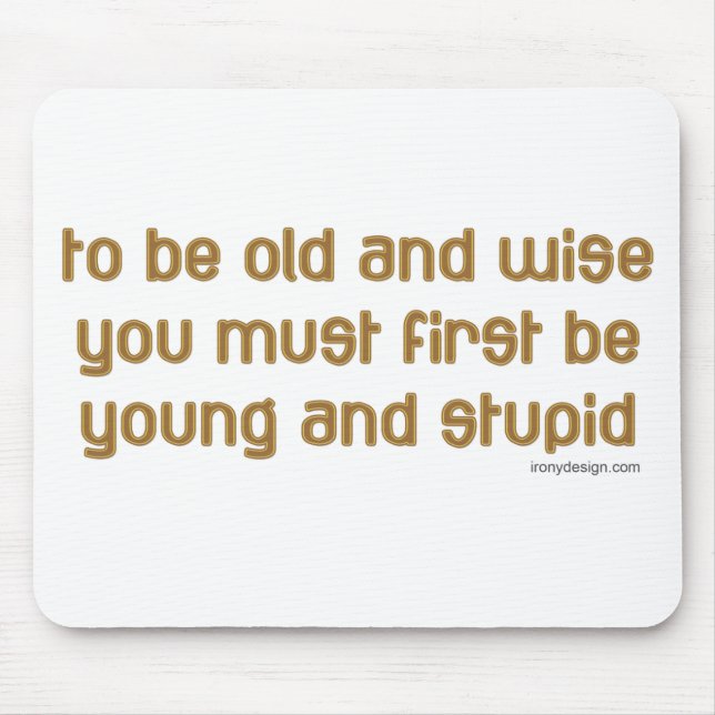 Old and Wise Mouse Mat (Front)
