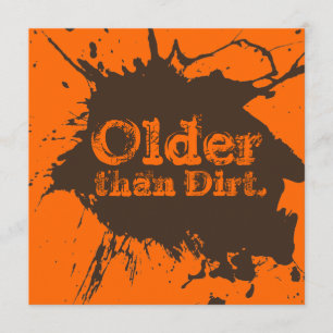 Old as Dirt - 40th Birthday Dirt Party Invitation