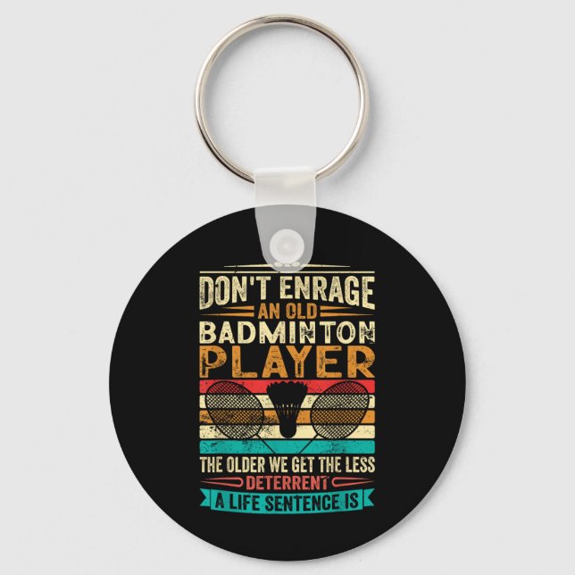 Old Badminton Champion - Dont Enrage Them  Key Ring (Front)