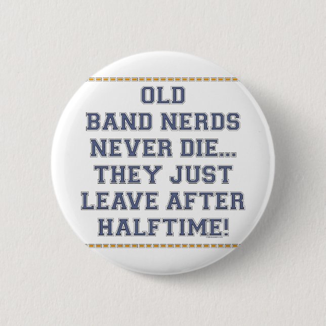 Old Band Nerds 6 Cm Round Badge (Front)
