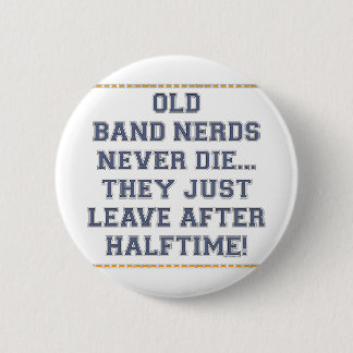 Old Band Nerds 6 Cm Round Badge