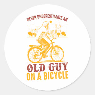 Old Biker Design   Bicycle   never underestimate  Classic Round Sticker