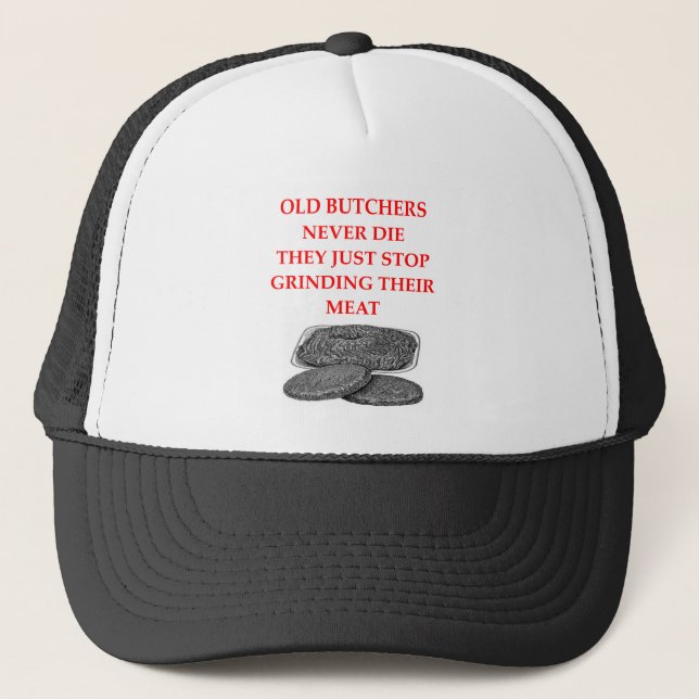 old bitchers never die trucker hat (Front)