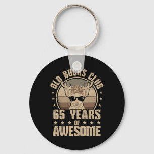Old Bucks Club 65 Years Of Awesome Hunter 65th Bir Key Ring