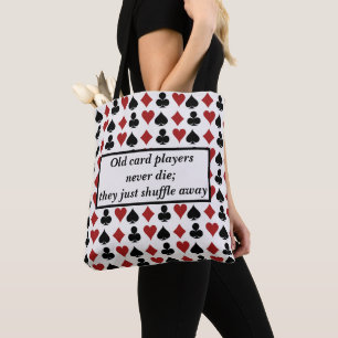 Old Card Players Quote Tote Bag