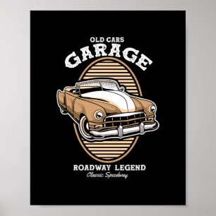 Old Cars Garage Roadway Legend Poster