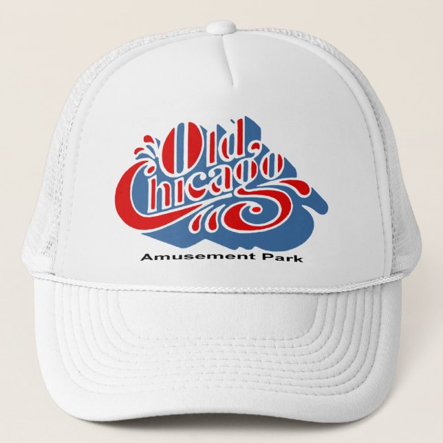 Old Chicago Amusement Park, Bolingbrook, Illinois Trucker Hat (Front)