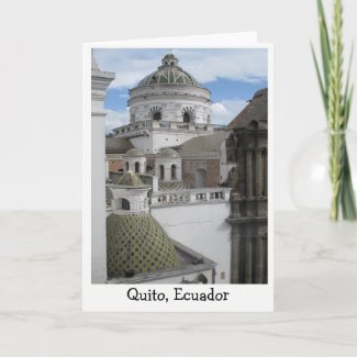 Old City of Quito, Ecuador Greetings Card