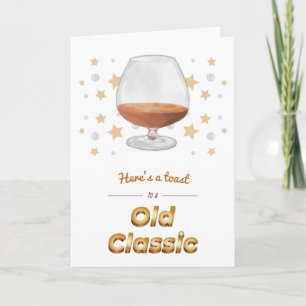 “Old Classic” Punny Brandy Snifter Birthday Card