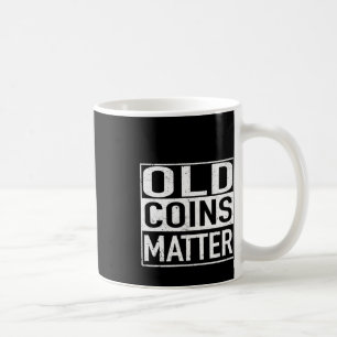 Old Coins Coin Collector Numismatist Sticker Coffee Mug