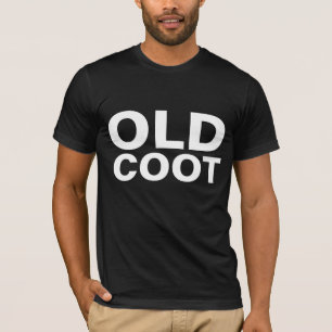 OLD COOT, OVER THE HILL BIRTHDAY T-SHIRTS