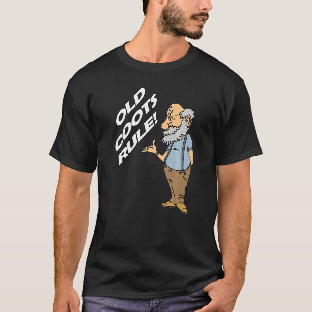 Old Coots Rule  Old Dude T-Shirt (Front)