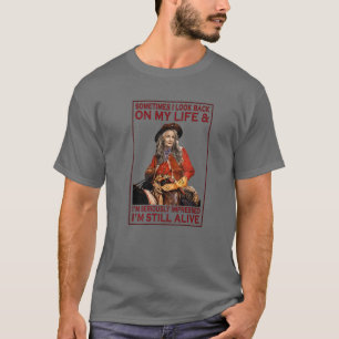 Old Cowgirl Sometimes I Look Back On My Life Weste T-Shirt