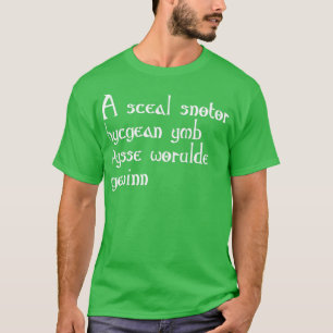 Old English Anglo Saxon Maxim T-Shirt