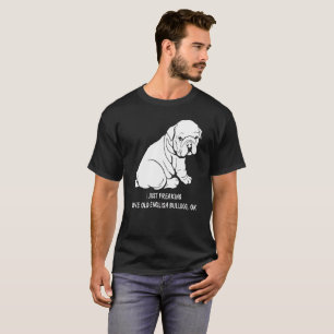 Old English Bulldog tshirt, freaking love Old Engl T-Shirt