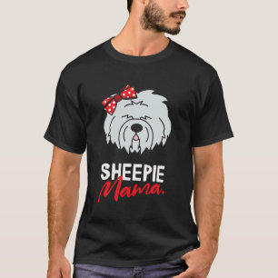 Old English Sheepdog Sheepie Mum Mama Dog Women Gi T-Shirt