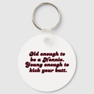 Old Enough Nonnie Key Ring