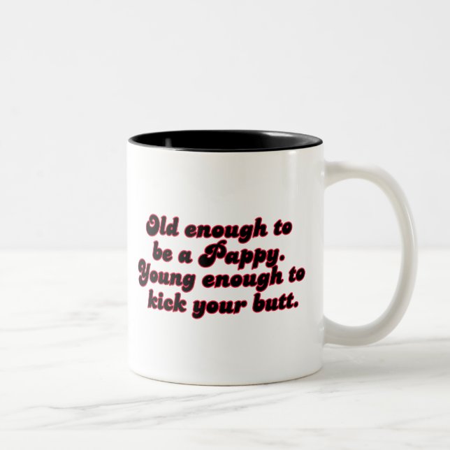 Old Enough Pappy Two-Tone Coffee Mug (Right)