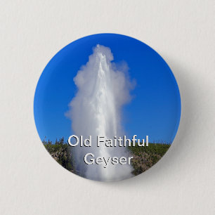 Old Faithful Geyser 6 Cm Round Badge