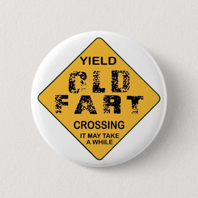 Old Fart Crossing 6 Cm Round Badge (Front)
