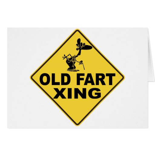 Old Fart Crossing Greeting Card | Zazzle