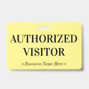 Old Fashioned "AUTHORIZED VISITOR" Badge ID Badge