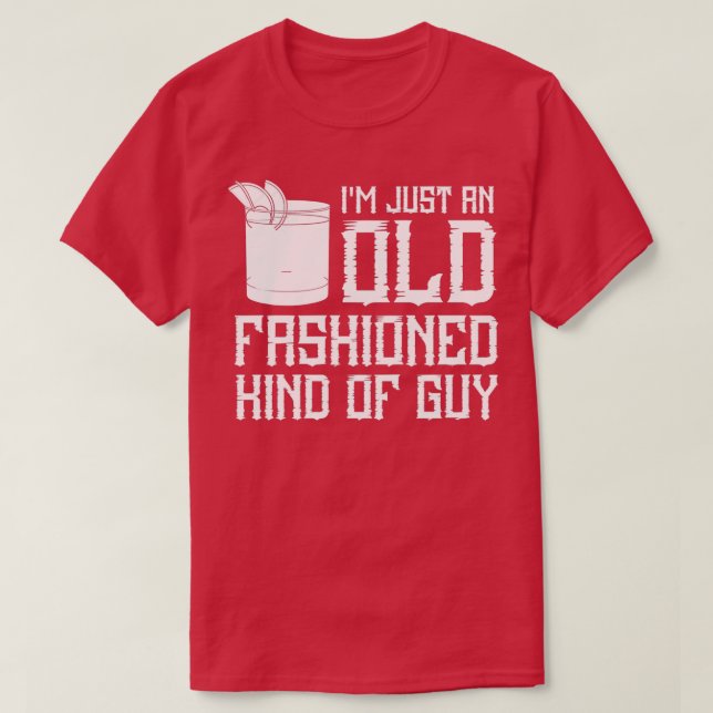 Old Fashioned Drink Cocktail Recipe Whiskey T-Shirt (Design Front)