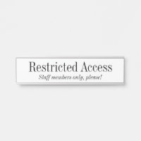 Old Fashioned "Restricted Access"