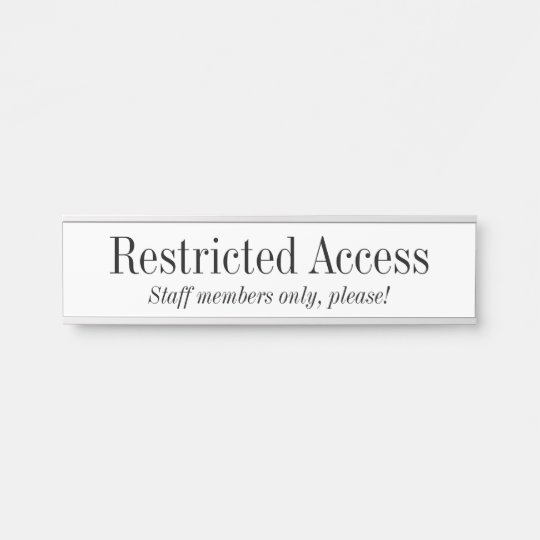 Old Fashioned Restricted Access Door Sign Zazzle Co Uk