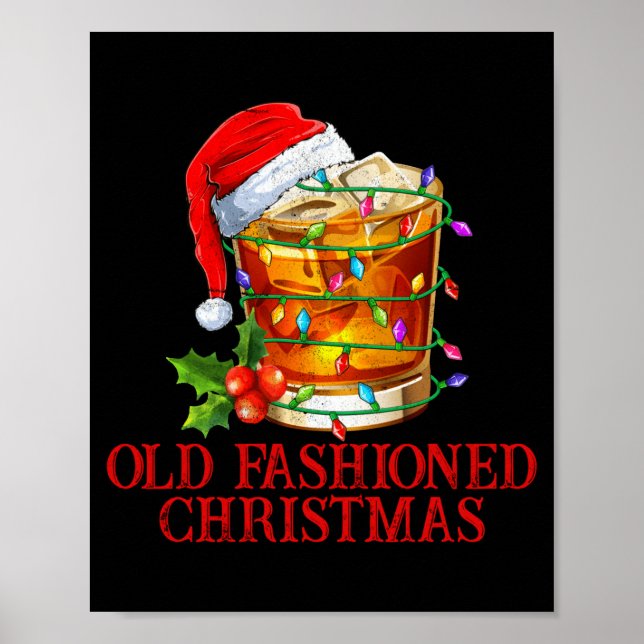 Old Fashioned Whiskey Christmas Funny Bourbon Tail Poster (Front)