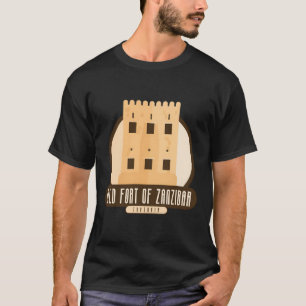 Old Fort of Zanzibar � Tanzania T-Shirt
