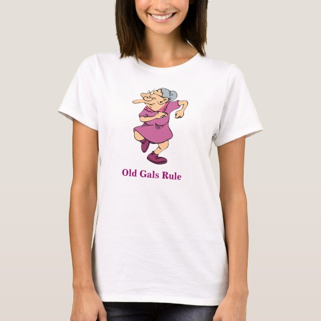 OLD GALS RULE Funny Grandma Shirt (Front)