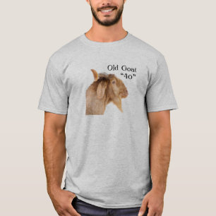 Old Goat “40” 40th Birthday 40 Years Old T-Shirt
