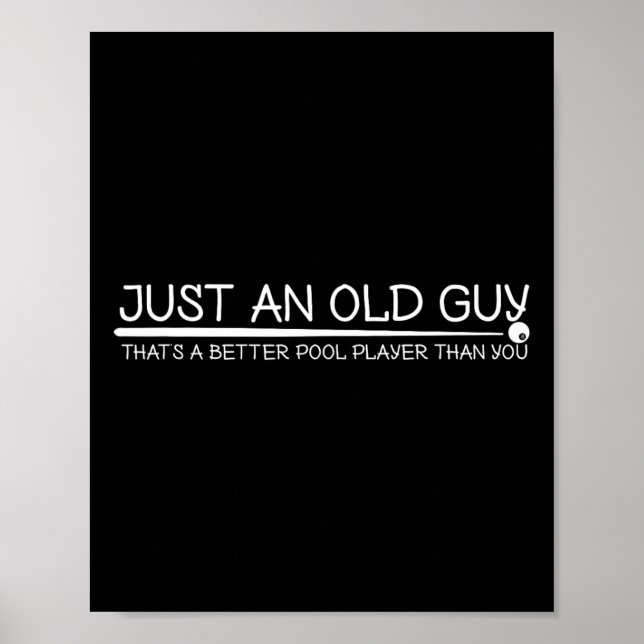 Old Guy Pool Player Gift Design For Elder Billiard Poster (Front)