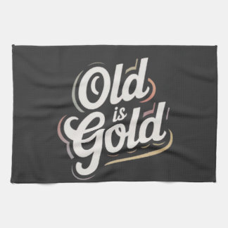 Old is Gold Vintage Retro Typography Quote Design Tea Towel