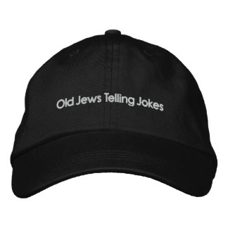 Old Jews Telling Jokes: The Other Hat! Embroidered Hat
