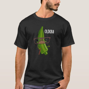Old-kra Funny Okra Pun Dark BG T-Shirt