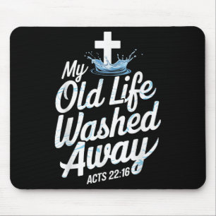 Old Life Washed Water Baptism Bible Verse Christia Mouse Mat