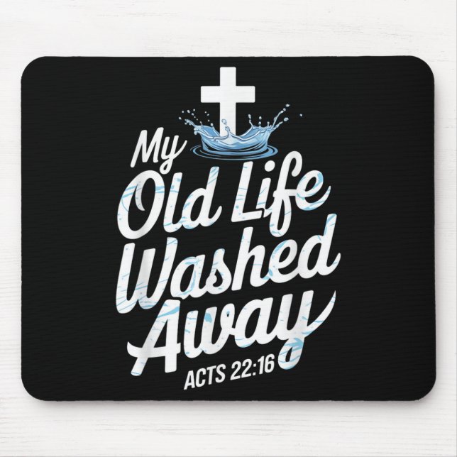 Old Life Washed Water Baptism Bible Verse Christia Mouse Mat (Front)