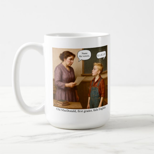 Old MacDonald, first grader, fails English. Coffee Mug (Left)