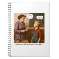 Old MacDonald, first grader, fails English.