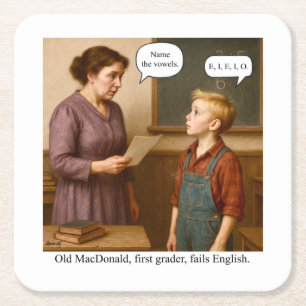 Old MacDonald, first grader, fails English. Square Paper Coaster
