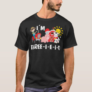 Old MacDonald Im Three EIEIO Birthday 3 Year Party T-Shirt