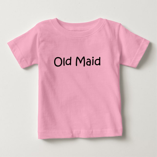 Old Maid Baby T-Shirt (Front)