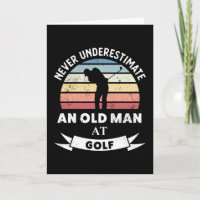 Old Man at Golf Funny Golfing Gift Dad