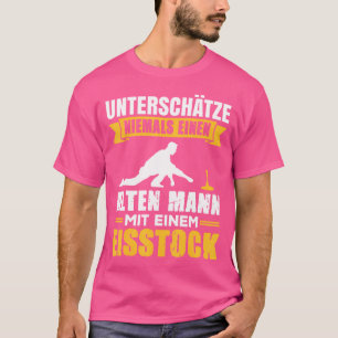 Old Man Curling Saying Stick Shooting T-Shirt