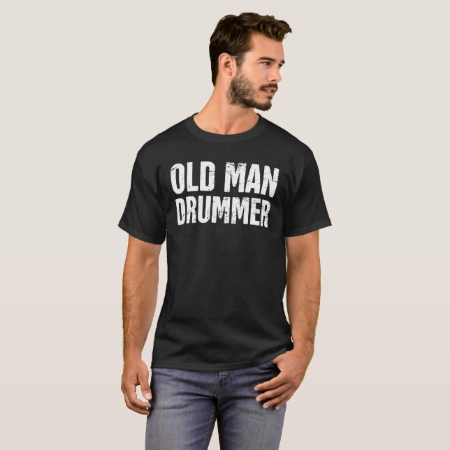 Old Man Drummer T-Shirt (Front Full)