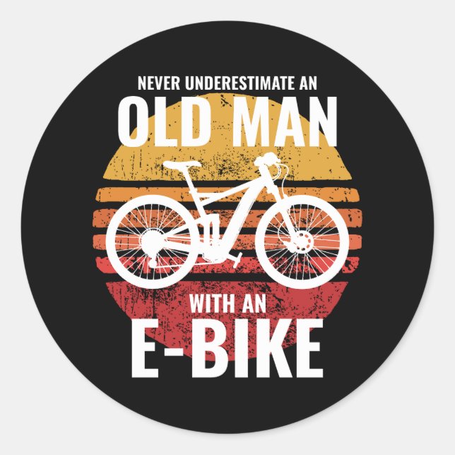Old Man E-Bike Electric-Bike E-Cyclist Bicycling  Classic Round Sticker (Front)