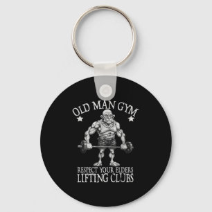 Old Man Gym Respect Your Elders Funny Workout Body Key Ring